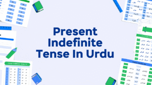 Present Indefinite Tense In Urdu 2 Present Indefinite Tense In Urdu