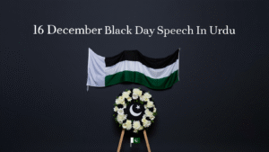 16 December Black Day Speech In Urdu 3 16 December Black Day Speech In Urdu