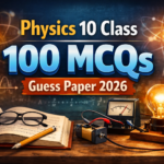 Physcis 10 Class 100 MCQs Guess Paper 2026 34 Physcis 10 Class 100 MCQs Guess Paper 2026