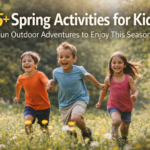 35+ Spring Activities for Kids: Fun Outdoor Adventures to Enjoy This Season 15 Spring Activities for Kids