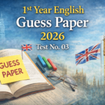 1st Year English Guess Paper 2026 Test No. 03 49 1st Year English Guess Paper 2026 Test No. 03