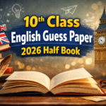 10th Class English Guess Paper 2026 Half Book 48 10th Class English Guess Paper 2026 Half Book