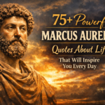 75+ Powerful Marcus Aurelius Quotes About Life 13 Marcus Aurelius Quotes About Life