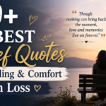 30+ Best Grief Quotes for Healing & Comfort in Loss 12 30+ Best Grief Quotes for Healing & Comfort in Loss