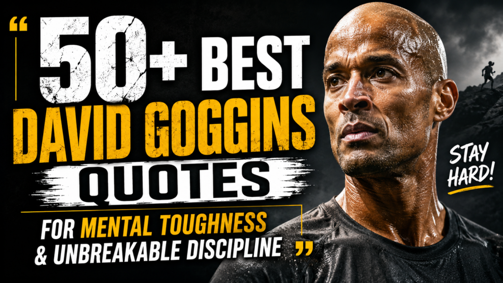 50+ Best David Goggins Quotes for Mental Toughness & Unbreakable Discipline 15 David Goggins Quotes for Mental Toughness