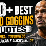 50+ Best David Goggins Quotes for Mental Toughness & Unbreakable Discipline 14 David Goggins Quotes for Mental Toughness