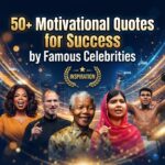 50+ Motivational Quotes for Success by Famous Celebrities 10 50+ Motivational Quotes for Success by Famous Celebrities